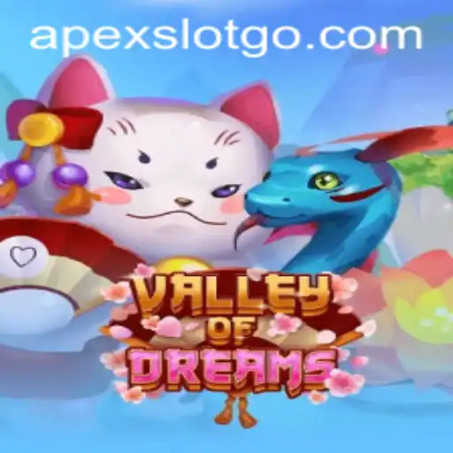 Exploring the Mysteries of ValleyofDreams: A Premier Apex Slot Experience